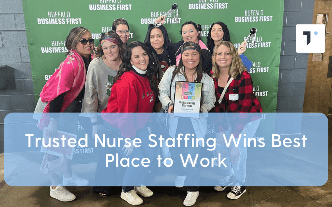 Trusted Nurse Staffing Wins Best Place to Work by Buffalo Business First