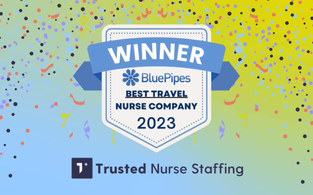Trusted Nurse Staffing Recognized as a Top 20 Travel Nursing Company by Bluepipes