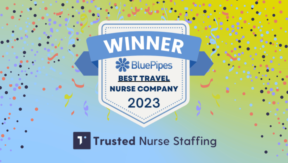Trusted Nurse Staffing Recognized as a Top 20 Travel Nursing Company by Bluepipes Trusted
